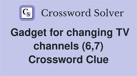 chanel changers for short|channel changers, for short Crossword Clue .